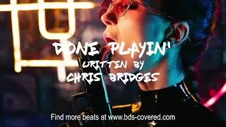 Chris Bridges Beats - Done Playin'