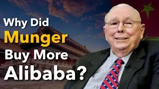 Why Charlie Munger Invested $45M in Alibaba