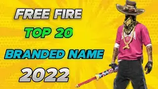 Free fire top 20 name 2022 || Ff attitude names || free fire branded name 2022