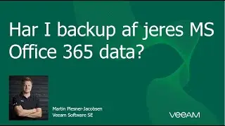 Dansk gennemgang af Veeam Backup for Office 365 v4.0