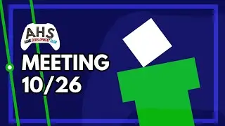 AHS Game Dev Club Meeting - 10/26/23
