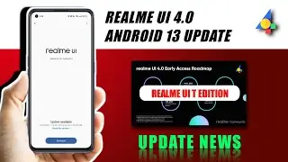 Realme UI 4.0 Stable & Realme UI T Edition Update Release News For Realme C35, Realme C33, C55 Users
