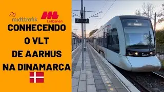 🇩🇰🚋 Conhecendo o Letbane, VLT de Aarhus na Dinamarca