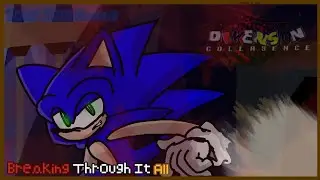 Breaking Through It All! [Sonic Solo Ending] || Sonic.exe: Dimensional Collescence [0.5]