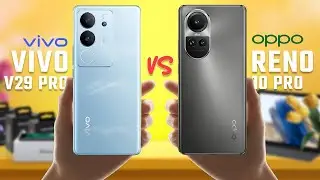 Vivo V29 Pro Vs OPPO Reno 10 Pro 5G