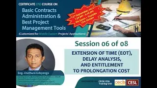 Extension of Time (EOT), Delay Analysis, and Entitlement to Prolongation Cost | CECB | Session 6