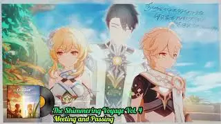 Meeting and Passing 1 HOUR - Genshin Impact OST || The Shimmering Voyage, Vol. 4