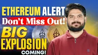 Ethereum Explosion Incoming