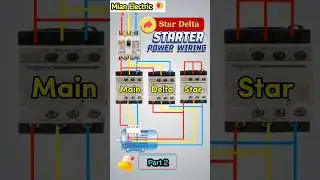 Part 2 Star Delta Starter Power Wiring With 3 Phase Motor  