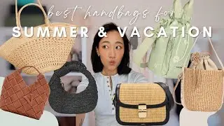 My Summer & Vacation Handbag Collection 🌞