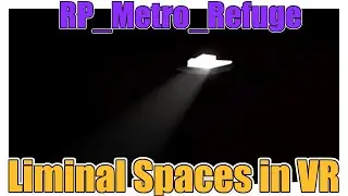 Metro Refuge | Gmod Liminal Spaces VR