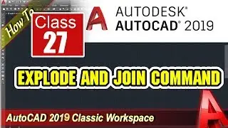 Explode & Join Command | AutoCad 2019 Full Course in Urdu/Hindi Part 27