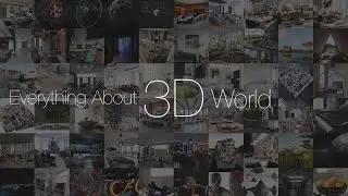 Everything About 3D (Video Guide)