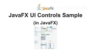 JavaFX UI Controls Sample (in JavaFX)