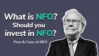 What Is NFO! New Fund Offer (NFO): Exploring Investment Opportunities in Mutual Funds