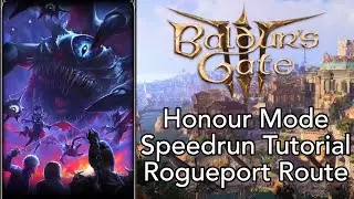 Baldur's Gate 3 - Honour Mode Speedrun and Achievement Tutorial - Rogueport Route