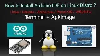 How to Install Arduino IDE on Linux Distribution? | Linux Distro | CodeElite Studio