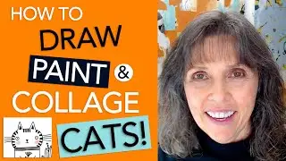 How to Draw, Paint & Collage Cats