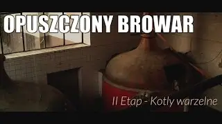 Geocaching PL - Opuszczony Browar / Abandoned Brewery
