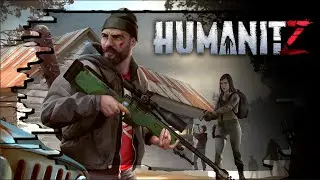 🧟‍♀️ HumanitZ 2023 🧟‍♂️  УБИЙЦА PZ!!! (НЕТ)  
