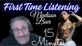 Madison Beer 15 MINUTES Reaction