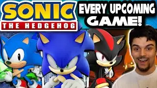 Every Upcoming Sonic The Hedgehog Game Revealed - Everything You Need To Know!