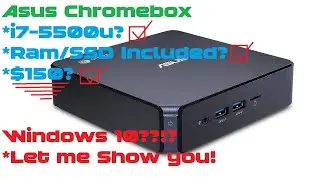 How To Guide for Installing Windows 10 on an Asus Chromebox 2 (CN62)