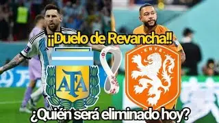 Argentina vs Paises Bajos • Mundial Qatar 2022. Cuartos de Final. Previa.