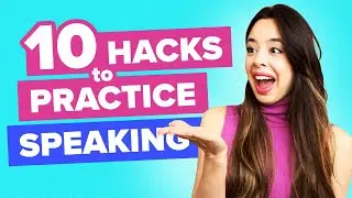 10 Hacks to practice English pronunciation BY YOURSELF
