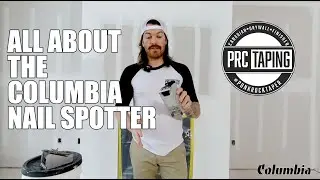 All About the Columbia Nail Spotter with Phil from PRC Taping | Drywall Tools