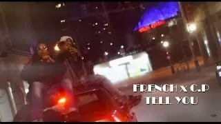 French x C.P - Tell You (Official Video)