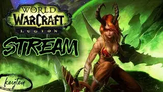 ►WORLD OF WARCRAFT: LEGION - Пятнииица