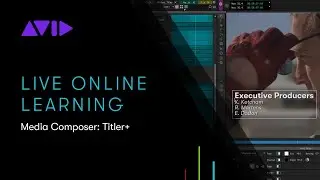 Avid Online Learning — Media Composer: Titler+