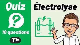 ÉLECTROLYSE, transformations forcées 🔟/🔟 Quiz | Chimie