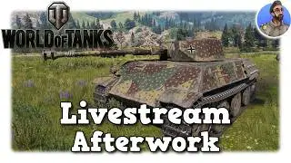 World of Tanks - Aufzeichnung Livestream Afterwork vom 12.08.