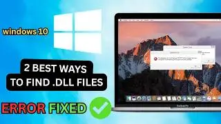 How to Fix Missing DLL Files Error in Windows 10 | Best & Easy Methods