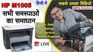 hp laserjet m1005 full repairing course initializing problem scanner error 20 paper jam in hindi