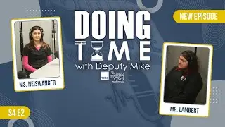 Doing Time with Deputy Mike S4 E2