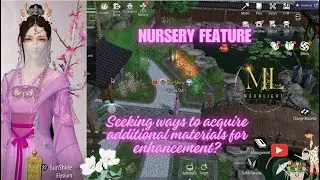 Nursery Feature | How to get materials for enhancement through planting?  Homeland | Moonlight Blade
