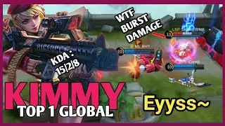 TOP GLOBAL 1 KIMMY | Eyyss~ | MANIAC | WTF BURST DAMAGE KILLER MACHINE - MLBB
