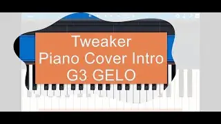 Tweaker_COVER PIANO INTRO_G3 GELO