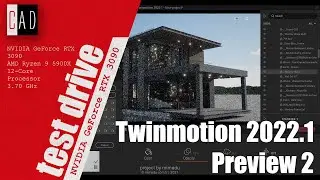 Twinmotion 2022 1 Preview 2 Test Drive - RTX 3090