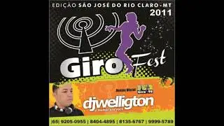 Giro Fest: Edição São José do Rio Claro - DJ Welligton - GIRO95 (Reupload)