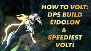 [Warframe] How to Volt: DPS, Eidolon & Max God Speed Build 2018 (387% Power Strength)