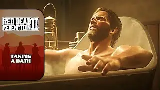 RDR2 [100% Walkthrough] - Taking a Bath
