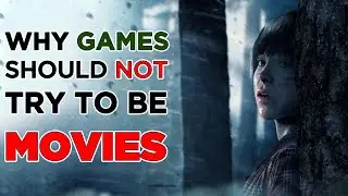 Why Games should NOT try to be MOVIES - Beyond Two Souls Angry Rant