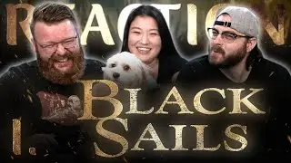 You Haven't Seen BLACK SAILS?! - J+J REACTS!! "I."