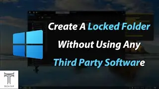 How to Lock Folders in Windows 10 without Software
