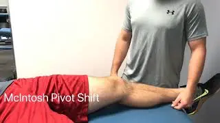 McINTOSH PIVOT SHIFT - Orthopedic Test