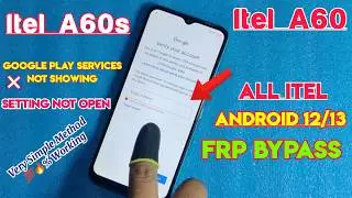 Itel A60/A60s Google Account Unlock | Itel A60s Frp Bypass 2026 | All Itel Android 12/13 Frp bypass
